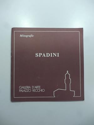 Bild des Verkufers fr Mitografie. Spadini. Galleria d'arte Palazzo Vecchio zum Verkauf von Coenobium Libreria antiquaria