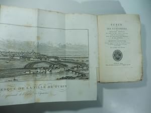 Bild des Verk�ufers f�r Turin et ses curiosites ou description historique de tout ce que cette capitale zum Verkauf von Coenobium Libreria antiquaria