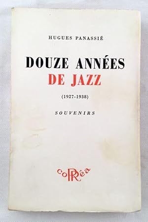 Douze années de Jazz (1927-1938) Souvenirs