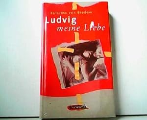 Bild des Verkufers fr Ludvig meine Liebe. Aus der Reihe: hautnah - Bcher die unter die Haut gehen. zum Verkauf von Antiquariat Kirchheim
