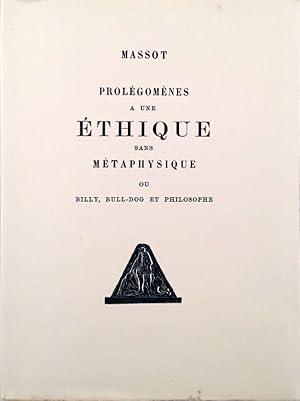 Prolégomènes à une Éthique sans Métaphysique ou Billy, Bull-Dog et Philosophie