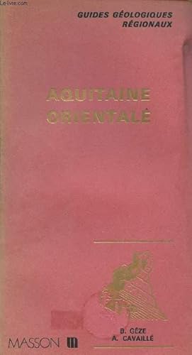 Seller image for Guides gologiques rgionaux - Aquitaine Orientale for sale by Le-Livre