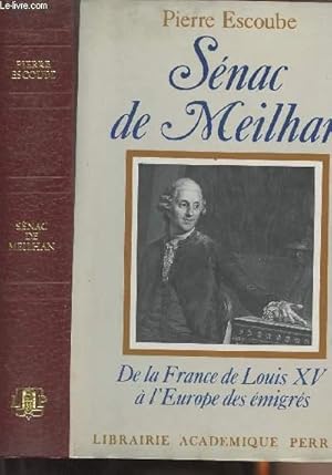 Immagine del venditore per S�nac de Meilhan - De la France de Louis XV � l'Europe des �migr�s venduto da Le-Livre