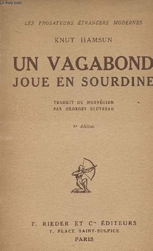 Image du vendeur pour Un vagabond joue en sourdine - "Les prosateurs trangers modernes" mis en vente par Le-Livre