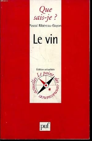 Imagen del vendedor de Que sais-je? N 2606 Le vin a la venta por Le-Livre