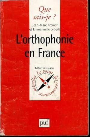 Bild des Verkufers fr Que sais-je? N 2571 L'orthophonie en France zum Verkauf von Le-Livre