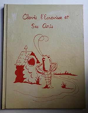 Bild des Verkufers fr Clovis l'Ecrevisse et Ses Amis zum Verkauf von WellRead Books A.B.A.A.