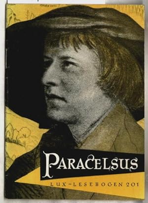 Imagen del vendedor de Paracelsus : Arzt, Philosoph und Menschenfreund. Franz Baumer / Lux-Lesebogen ; 201 (Geschichte). a la venta por Ralf Bnschen