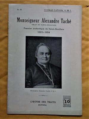 Immagine del venditore per Monseigneur Alexandre Tach, oblat de Marie-Immacule, premier archecque de Saint-Boniface 1823-1894 venduto da Claudine Bouvier