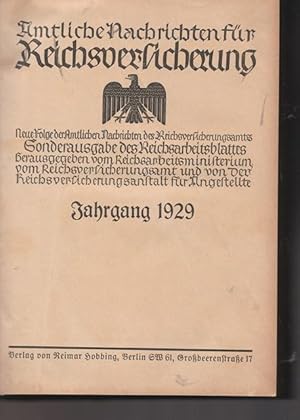 Amtliche Nachrichten für Reichsversicherung. (KOMPLETT). Jahrgang 1929. Nr. 1 bis Nr.12.