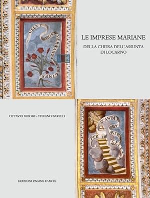 Seller image for Le imprese mariane. Della chiesa dell'Assunta di Locarno for sale by Libro Co. Italia Srl