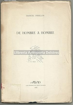 Bild des Verkufers fr De hombre a hombre. Prlogo de Gabriel Celaya. [Dedicatoria autgrafa del autor]. zum Verkauf von Llibreria Antiquria Delstres