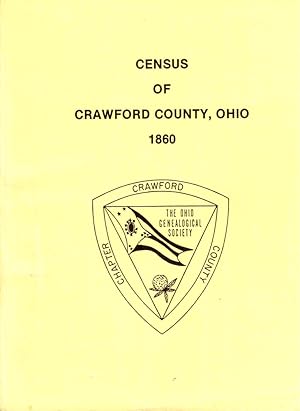Bild des Verkufers fr Census of Crawford County, Ohio 1860 zum Verkauf von Kenneth Mallory Bookseller ABAA