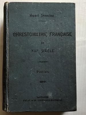Imagen del vendedor de Chrestomathie Francaise du XIX Siecle : Poetes a la venta por Beach Hut Books