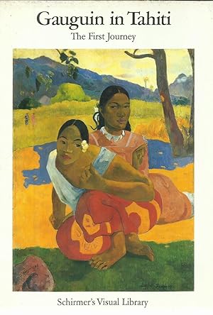 Seller image for Gauguin in Tahiti: The First Journey : Paintings 1891-1893 for sale by TU LIBRO DE OCASION