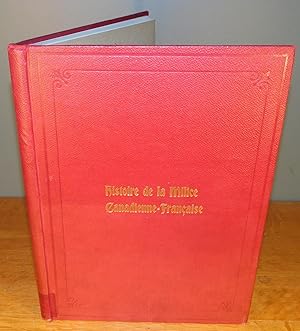 HISTOIRE DE LA MILICE CANADIENNE-FRANÇAISE 1760-1897
