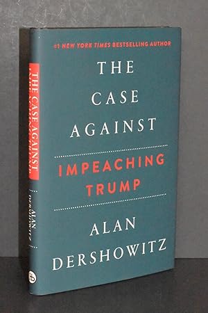 Seller image for The Case Against Impeaching Trump for sale by Books by White/Walnut Valley Books
