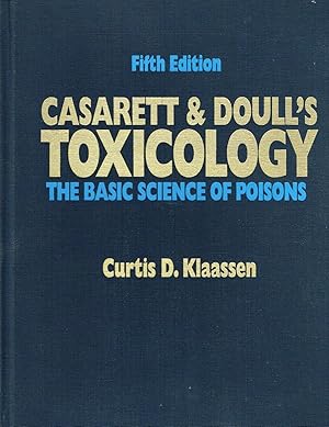 Immagine del venditore per Casarett & Doull's Toxicology : The Basic Science Of Poisons : venduto da Sapphire Books