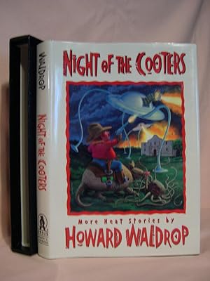 NIGHT OF THE COOTERS; MORE NEAT STORIES BY HOWARD WALDROP