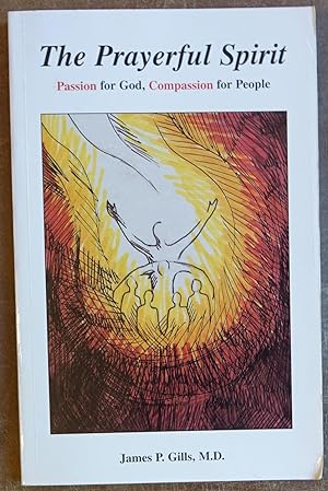 Seller image for The Prayerful Spirit: Passion for God, Compassion for People for sale by Faith In Print