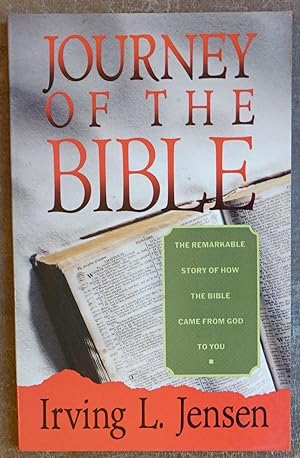 Journey Of the Bible: The Remarkable Story of How the Bible Came From God to You