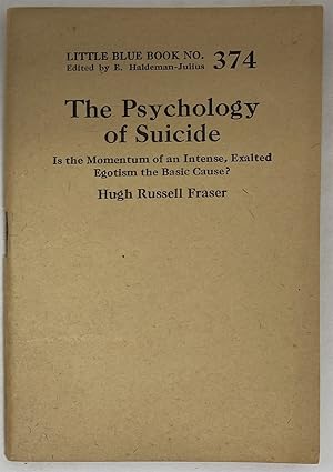Seller image for The Phychology of Suicide Is the Momentum of an Intense, Exalted, Egotism the Basic Cause? for sale by Oddfellow's Fine Books and Collectables