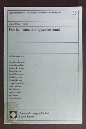 Seller image for Der kommunale Querverbund. Gesellschaft fr ffentliche Wirtschaft: Schriftenreihe der Gesellschaft fr ffentliche Wirtschaft e.V. ; H. 38. for sale by books4less (Versandantiquariat Petra Gros GmbH & Co. KG)