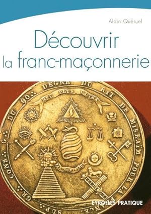 Découvrir la franc-maçonnerie