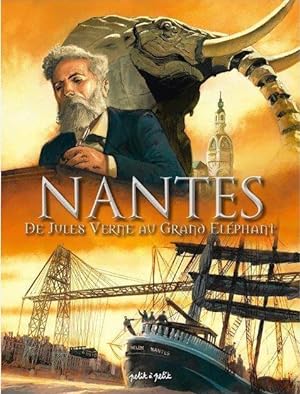 Image du vendeur pour Nantes Tome 3 : de Jules Verne au grand lphant mis en vente par Chapitre.com : livres et presse ancienne