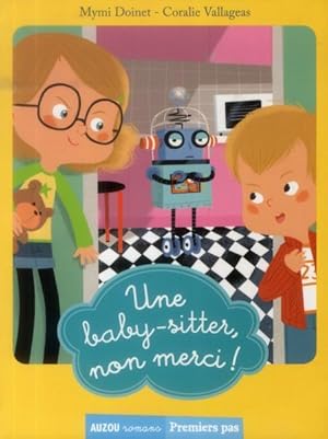 Bild des Verkufers fr les folies de Lili Tome 2 ; une baby-sitter, non merci ! zum Verkauf von Chapitre.com : livres et presse ancienne