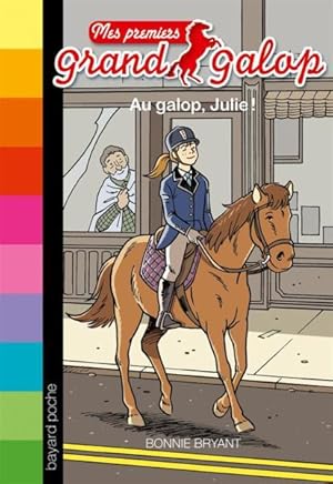 mes premiers grand galop t.8 ; au galop, Julie !