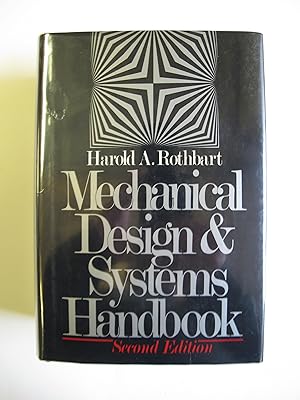 Mechanical Design and Systems Handbook, Second Edition