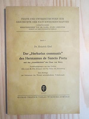 Der "Herbarius communis" des Hermannus de Sancto Portu und das "Arzneibüchlein" des Claus von Met...