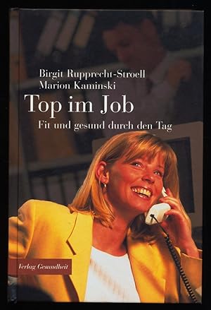 Seller image for Top im Job : Fit und gesund durch den Tag. for sale by Antiquariat Peda