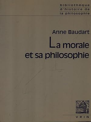 Image du vendeur pour La morale et sa philosophie mis en vente par Librodifaccia