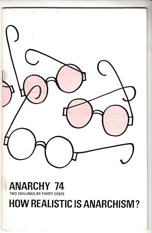 Anarchy 74 | How Realistic Is Anarchism? | Libertarian Psychiatry