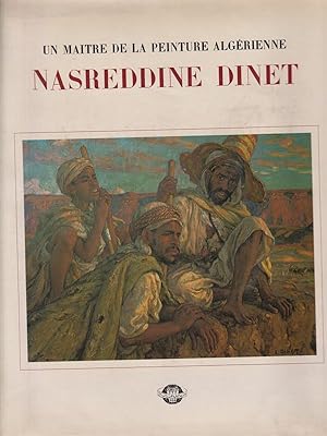 Seller image for Un maitre de la peinture algerienne. Nasreddine Dinet for sale by Librodifaccia