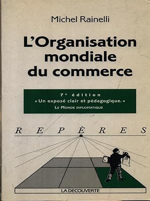 Seller image for L'organisation mondiale du commerce for sale by Librodifaccia