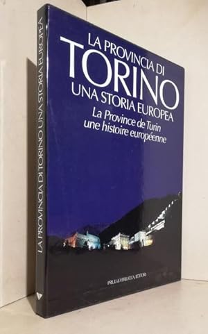 La provincia di Torino. Una storia europea