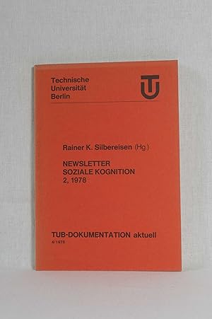 Imagen del vendedor de Newsletter Soziale Kognition 2, 1978: Arbeitskreis "Soziale Kognitionen und Moralisches Urteil", Tagung Entwicklungspsychologie '78, 21.-23. Mrz 1978, Marburg. (= TUB-Dokumentation aktuell, 4/1978). a la venta por Versandantiquariat Waffel-Schrder