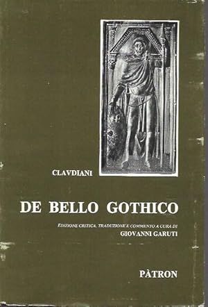 Imagen del vendedor de De Bello Gothico: edizioni critica, traduzione e commento di Giovanni Garuti a la venta por Messinissa libri