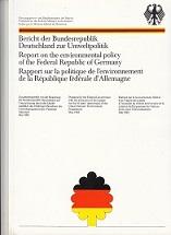 Bild des Verkufers fr Bericht der Bundesrepublik Deutschland zur Umweltpolitik. zum Verkauf von Buchversand Joachim Neumann