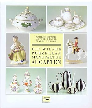 Seller image for Die Wiener Porzellan-Manufaktur Augarten (1992) for sale by Libro-Colonia (Preise inkl. MwSt.)