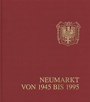 Neumarkt in der Oberpfalz von 1945 bis 1995 (1994)