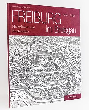 Seller image for Freiburg im Breisgau : Holzschnitte und Kupferstiche 1504-1803 for sale by exlibris24 Versandantiquariat
