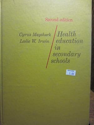 Seller image for HEALTH EDUCATION IN SECONDARY SCHOOLS (2nd Ed.) for sale by The Book Abyss