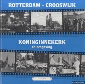 Image du vendeur pour Rotterdam-Crooswijk. Koninginnekerk en omgeving mis en vente par Klondyke