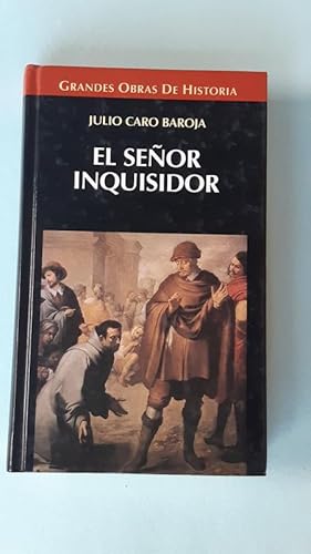 Imagen del vendedor de El seor Inquisidor y otras vidas por oficio a la venta por Llibreria Fnix