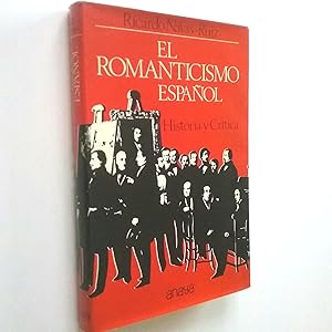 Imagen del vendedor de El romanticismo espaol. Historia y Crtica a la venta por MAUTALOS LIBRERA
