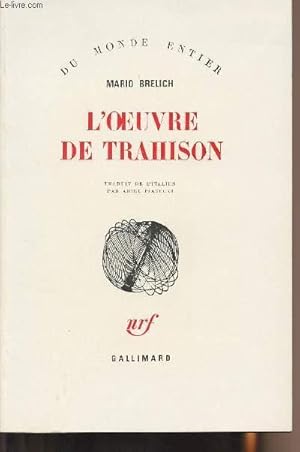 Bild des Verkufers fr L'oeuvre de trahison - "Du monde entier" zum Verkauf von Le-Livre